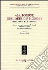 «La bourse des idées du monde». Malaparte e la Francia libro di Grassi M. (cur.)