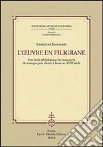 L'ouvre en filigrane. Une étude philologique des manuscrits de musique pour clavier à Rome au XVIIème siècle libro