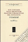 Don Giovanni nelle riscritture francesi e francofone del Novecento. Atti del Convegno internazionale (Vercelli, 16-17 ottobre 2008) libro di Mastroianni M. (cur.)