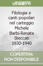 Filologia e canti popolari nel carteggio Michele Barbi-Renata Steccati 1930-1940