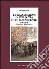 Le illustrazioni in Italia tra Otto e Novecento. Libri a figure, dinamiche culturali e visive libro