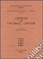 Carteggi con Cacciago... Capilupi libro