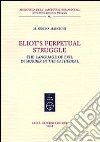 Eliot's Perpetual Struggle. The Language of Evil in «Murder at the Cathedral» libro