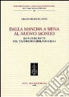 Dalla Mancha a Siena al nuovo mondo. Don Chisciotte nel teatro di Girolamo Gigli libro