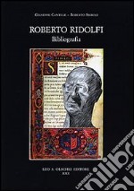 Roberto Ridolfi. Bibliografia libro