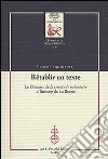 Rétablir un texte. Le «Discours de la servitude volontaire» d'Etienne de La Boétie. Ediz. bilingue libro di Ragghianti Renzo