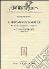 Il movimento immobile. La fisiologia di E.-J. Marey e C. E. François-Franck (1868-1921) libro di Dibattista Liborio
