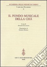 Il fondo musicale Della Chà libro