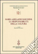 Maria Adelaide Raschini: la responsabilità della cultura libro