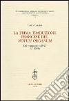 La prima traduzione francese del «Novum Organum» dal manoscritto BNF FF 1906 libro di Carabba Carlo