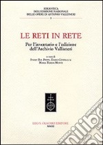 Le reti in rete. Per l'inventario e l'edizione dell'archivio Vallisneri