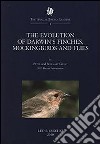 The Evolution of Darwin's Finches, Mockingbirds and Flies. 2005 Balzan Prizewinners libro