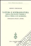 Natura e sovrannatura nella filosofia tedesca della prima età moderna. Paracelsus, Weigel, Böhme libro