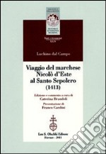 Viaggio del marchese Nicolò d'Este al Santo Sepolcro (1413) libro