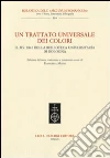 Un trattato universale dei colori. Il ms. 2861 della Biblioteca Universitaria di Bologna libro