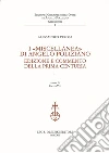 I «Miscellanea» di Angelo Poliziano. Edizione e commento della Prima Centuria libro di Perosa Alessandro Viti P. (cur.)