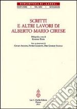 Scritti e altri lavori di Alberto Mario Cirese