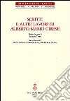 Scritti e altri lavori di Alberto Mario Cirese libro di Testa E. (cur.)