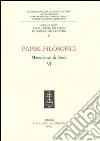 Papiri filosofici. Miscellanea di studi. Vol. 6 libro