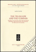 The telescope and the compass. Teofilo Gallaccini and the dialogue between architecture and science in the age of Galileo