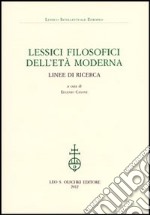 Lessici filosofici dell'età moderna. Linee di ricerca libro