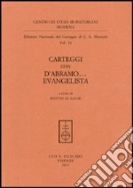 Carteggi con D'Abramo... Evangelista libro