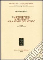 L'architettura in relazione alla storia del mondo