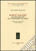 Robert Macaire or, The Exploits of a Gentleman at Large libro