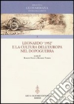 Leonardo 1952 e la cultura dell'Europa nel dopoguerra libro