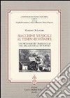 Macchine musicali al tempo di Händel. Un orologio di Charles Clay nel Palazzo Reale di Napoli libro di Di Sandro Massimo