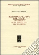 Bernardino Lanino ritrattista e l'ambiente artistico-politico del suo tempo