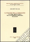 Il piacere delle immagini. Un tema aristotelico nella riflessione moderna sull'arte libro di Butti De Lima Paulo