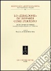 Lo «Zibaldone» di Leopardi come ipertesto. Atti del Convegno internazionale (Barcellona, 26-27 ottobre 2012) libro