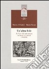 Un'altra fede. Le Case dei catecumeni nei territori estensi (1583-1938) libro