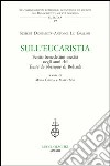 Sull'Eucaristia. Scritti benedettini inediti negli anni del «Traité dePhysique» di Rohault libro