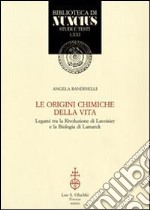 Le origini chimiche della vita. Legami tra la rivoluzione di Lavoisier e la biologia di Lamarck