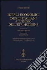 Ideali economici degli italiani all'inizio dell'età moderna libro