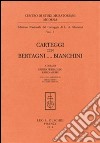 Ludovico Antonio Muratori. Carteggi con Bertagni... Bianchini libro