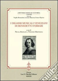 I drammi musicali veneziani di Benedetto Ferrari