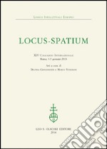 Locus-Spatium. 14° Colloquio internazionale. Atti (Roma, 3-5 gennaio 2013) libro