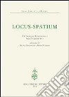Locus-Spatium. 14° Colloquio internazionale. Atti (Roma, 3-5 gennaio 2013) libro di Giovannozzi D. (cur.) Veneziani M. (cur.)