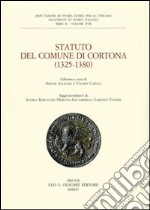 Statuto del Comune di Cortona (1325-1380). Deputazione di storia patria per la Toscana