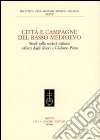 Città e campagna del Basso Medioevo. Studi sulla società italiana offerti dagli allievi a Giuliano Pinto libro