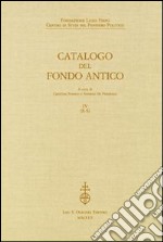 Fondazione Luigi Firpo. Centro di studi sul pensiero politico. Catalogo del fondo antico. Vol. 4: R-S libro