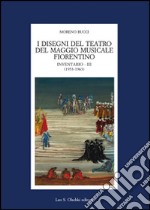 I disegni del teatro del Maggio Musicale Fiorentino. Inventario. Vol. 3: (1953-1963) libro