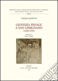 Giustizia penale a San Gimignano (1300-1350)