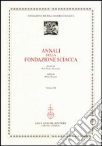 Annali della Fondazione Sciacca. Vol. 3 libro