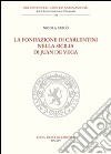 La fondazione di Carlentini nella Sicilia di Juan de Vega libro di Aricò Nicola