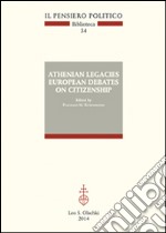 Athenian legacies. European debates on citizenship