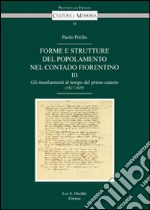 Forme e strutture del popolamento nel contado fiorentino. Vol. 3: Gli insediamenti al tempo del primo catasto (1427-1429) libro